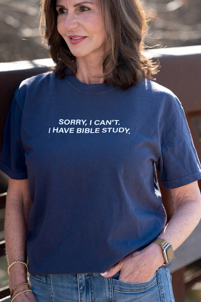 Sorry I Cant I Have Bible Study Tee