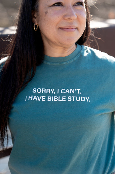 Sorry I Cant I Have Bible Study Tee