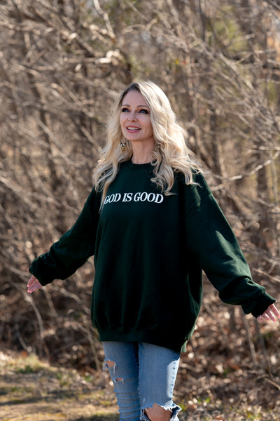 God Is Good Sweatshirt